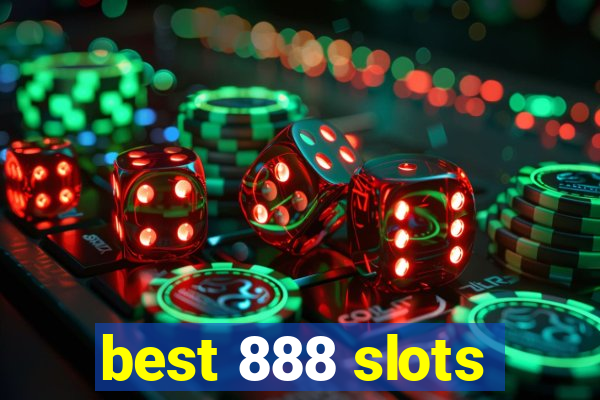 best 888 slots