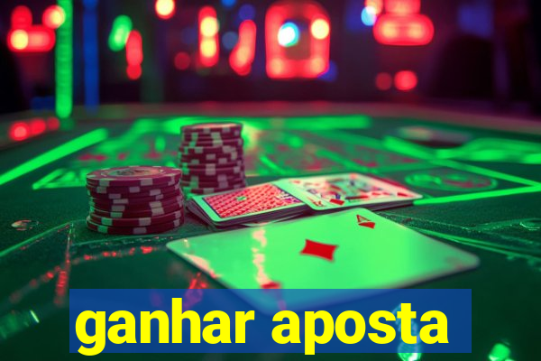 ganhar aposta