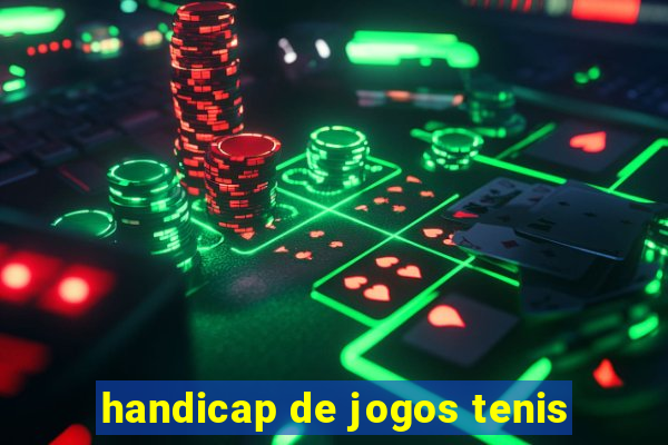 handicap de jogos tenis