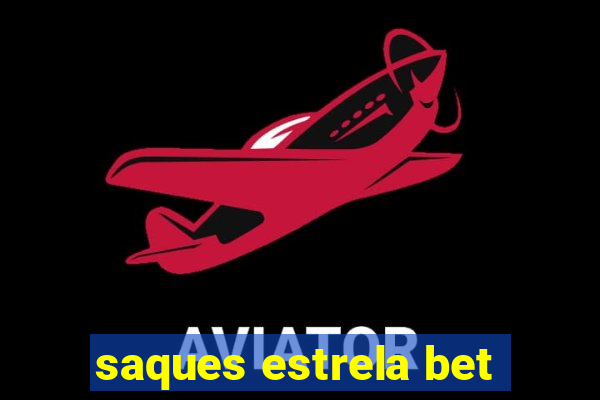 saques estrela bet