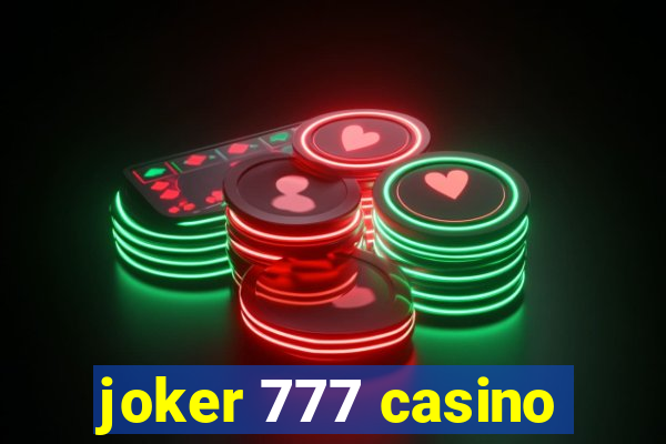 joker 777 casino