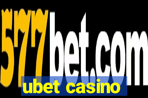 ubet casino