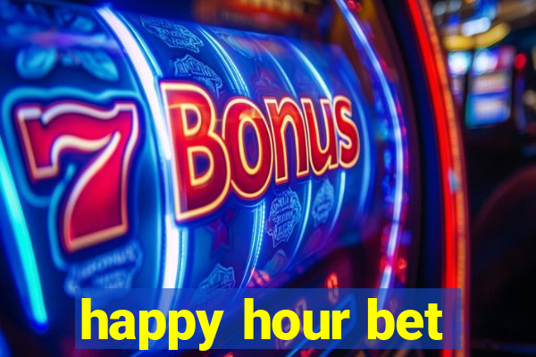 happy hour bet