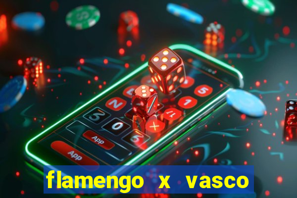 flamengo x vasco multi canais