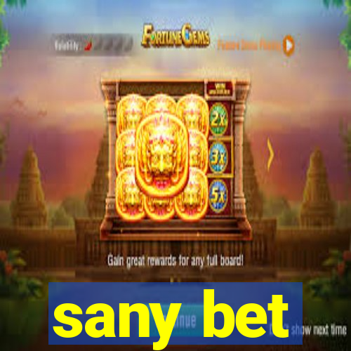 sany bet