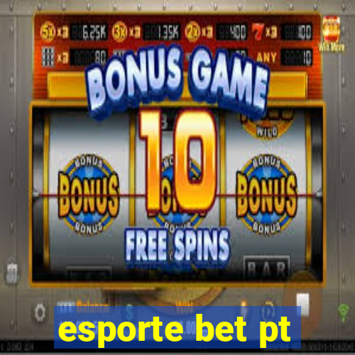 esporte bet pt