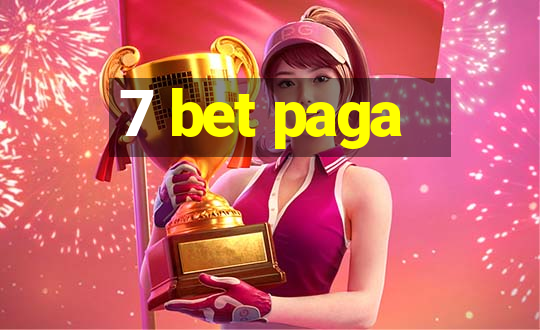 7 bet paga