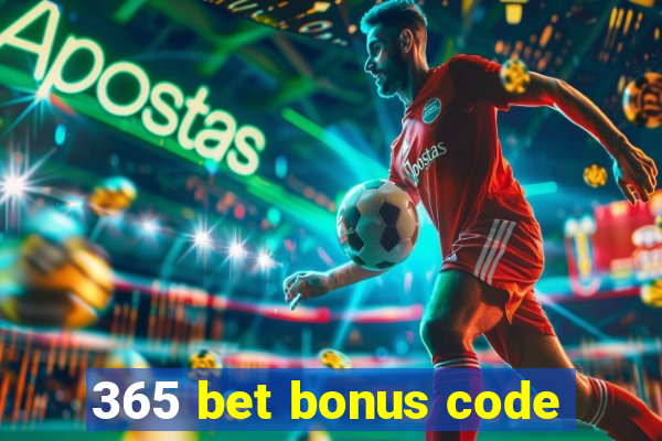 365 bet bonus code