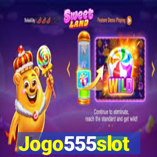 Jogo555slot