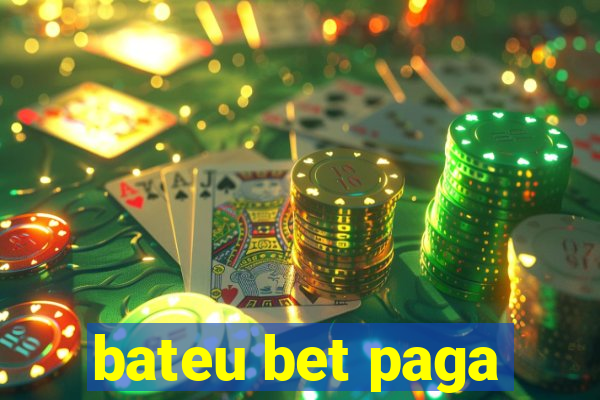 bateu bet paga