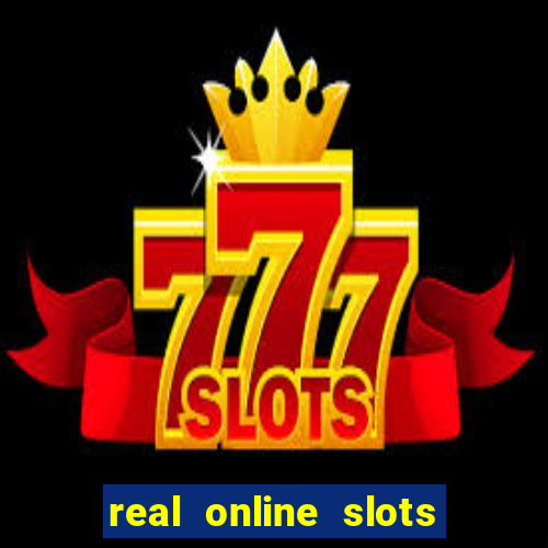 real online slots real money