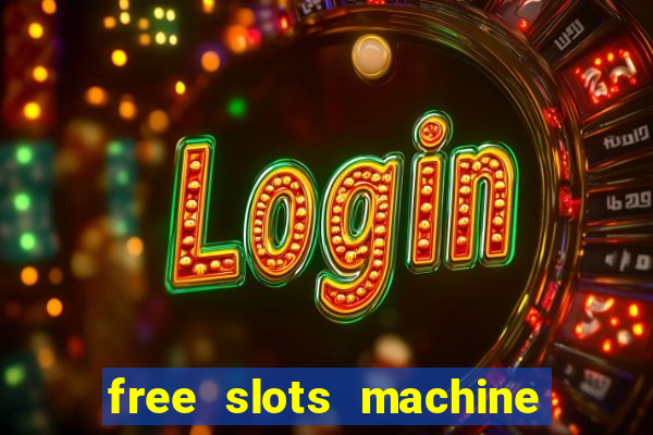 free slots machine no download