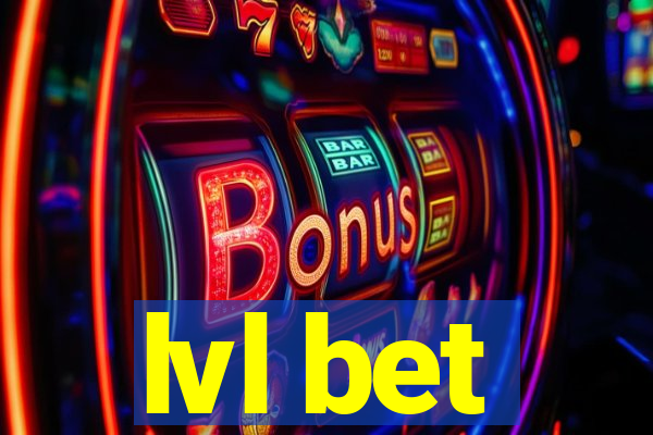 lvl bet