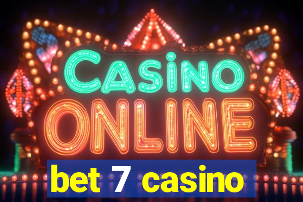 bet 7 casino