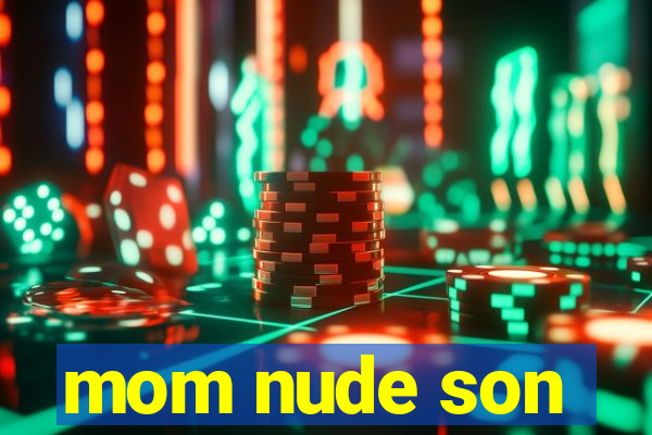 mom nude son