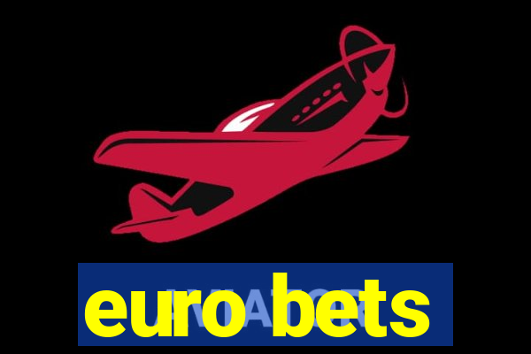 euro bets