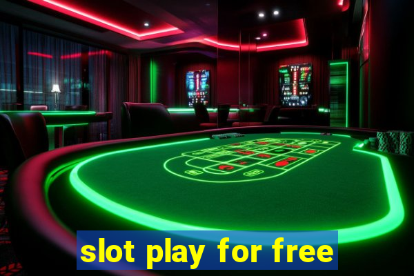 slot play for free