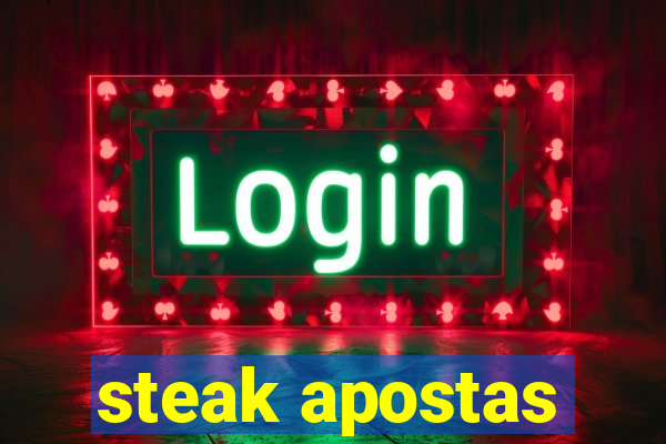 steak apostas