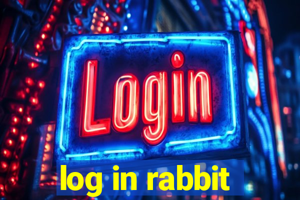 log in rabbit