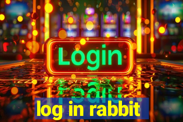 log in rabbit