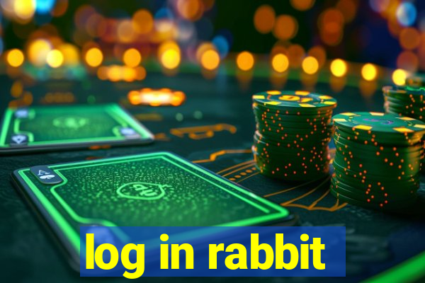 log in rabbit