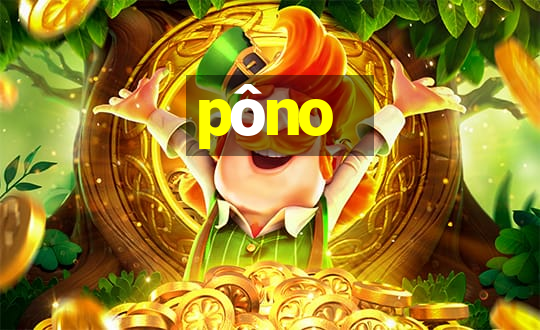 pôno