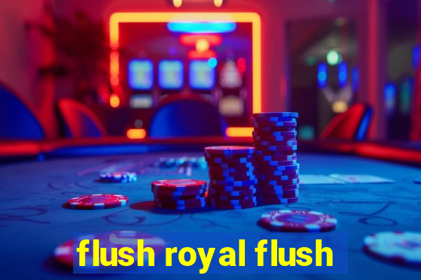 flush royal flush