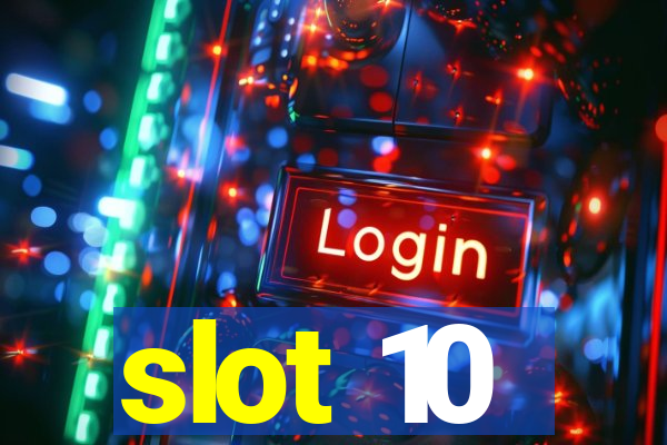 slot 10