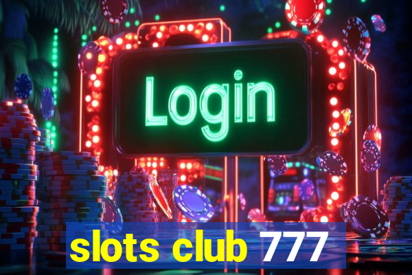 slots club 777