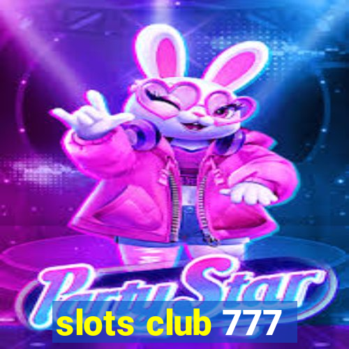 slots club 777