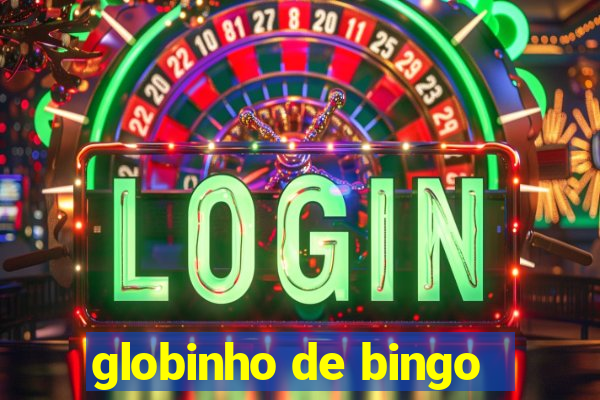 globinho de bingo