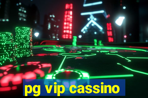 pg vip cassino