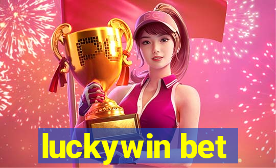 luckywin bet