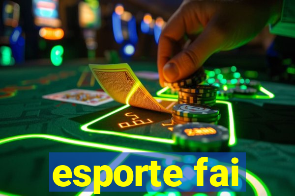 esporte fai