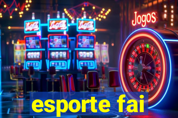 esporte fai