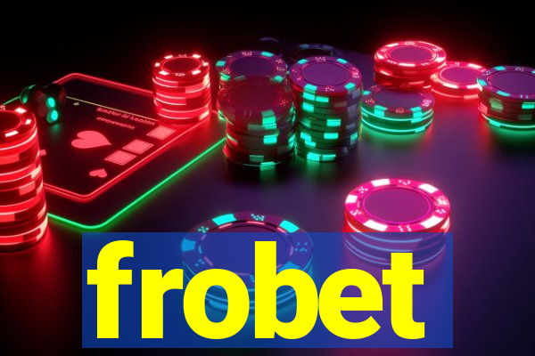 frobet