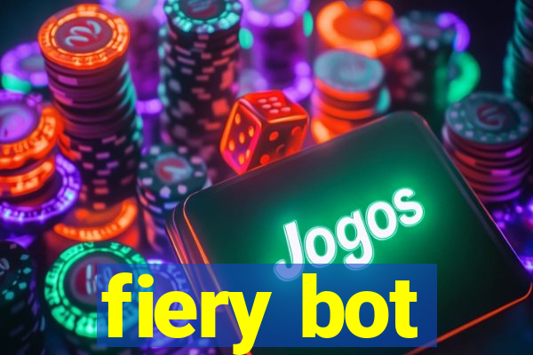 fiery bot