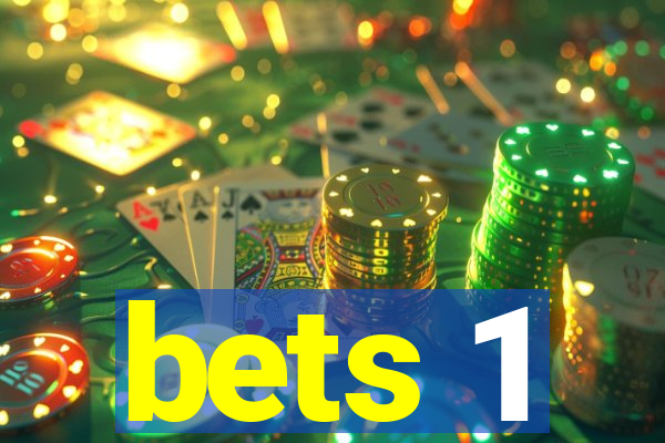 bets 1