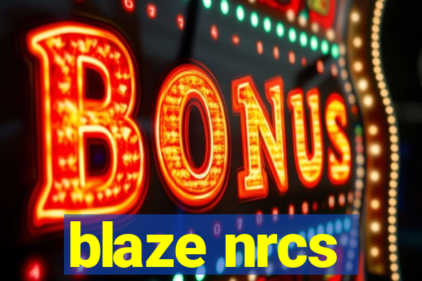 blaze nrcs