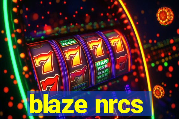 blaze nrcs