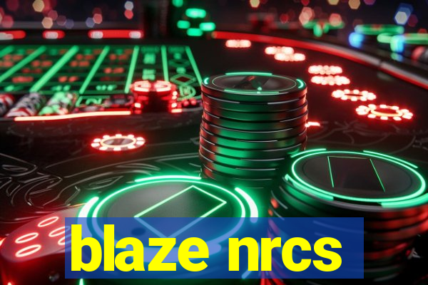 blaze nrcs