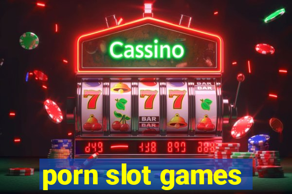 porn slot games