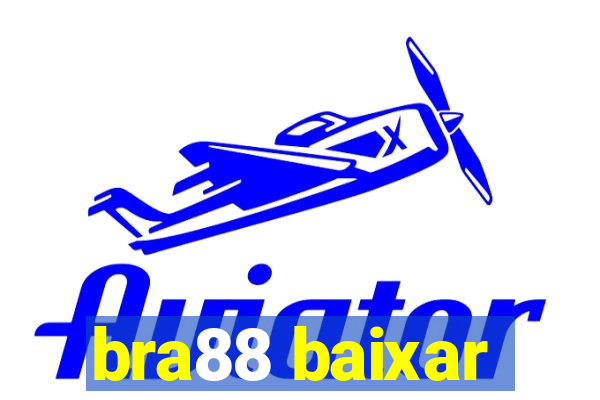 bra88 baixar