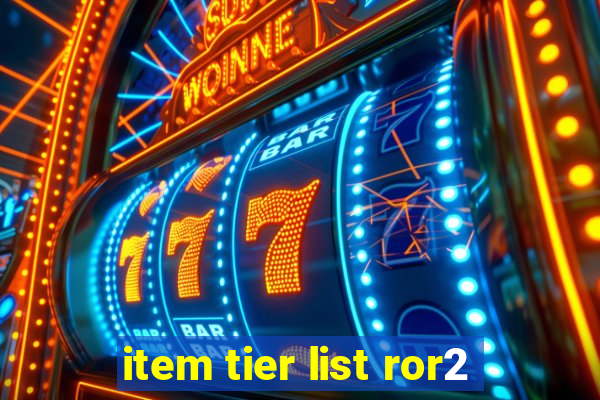 item tier list ror2