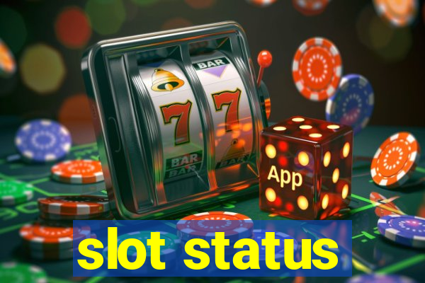 slot status