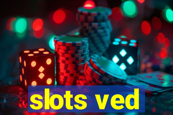 slots ved