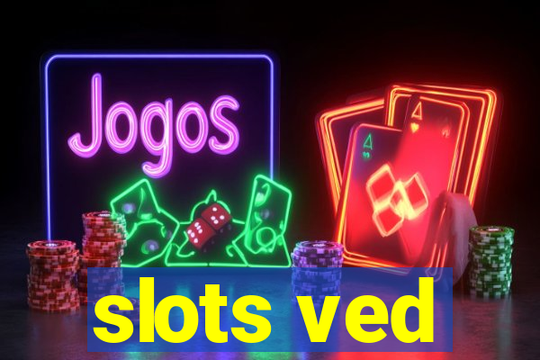 slots ved