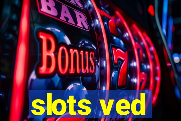 slots ved