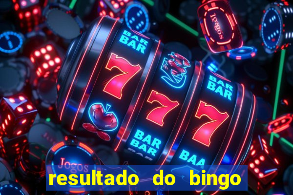 resultado do bingo online de hoje