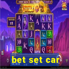 bet set car